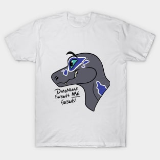 Dinomasks Are Valid Fursuits! T-Shirt